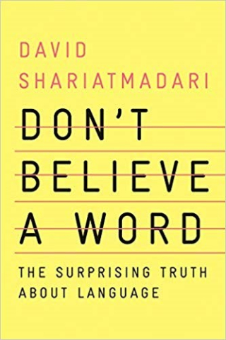 Don't Believe a Word by David Shariatmadari